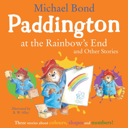 Paddington at the Rainbow’s End and Other Stories