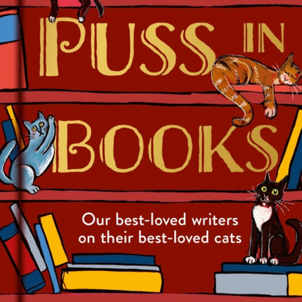 Puss in Books: Our best-loved writers on their best-loved cats