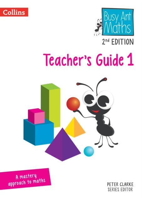 Busy Ant Maths 2nd Edition – Teacher’s Guide 1