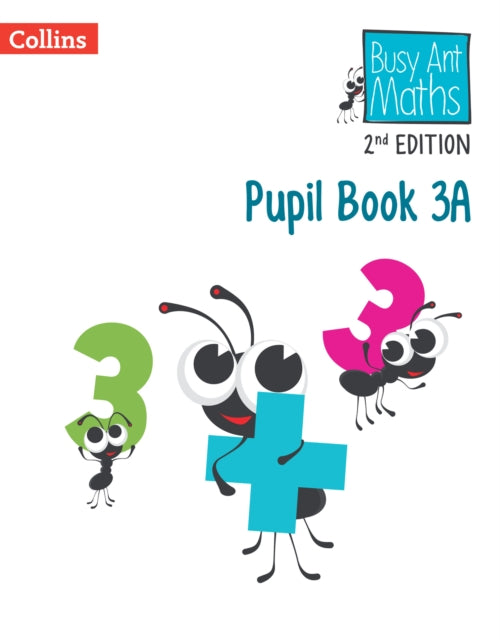 Busy Ant Maths 2nd Edition – Pupil Book 3A