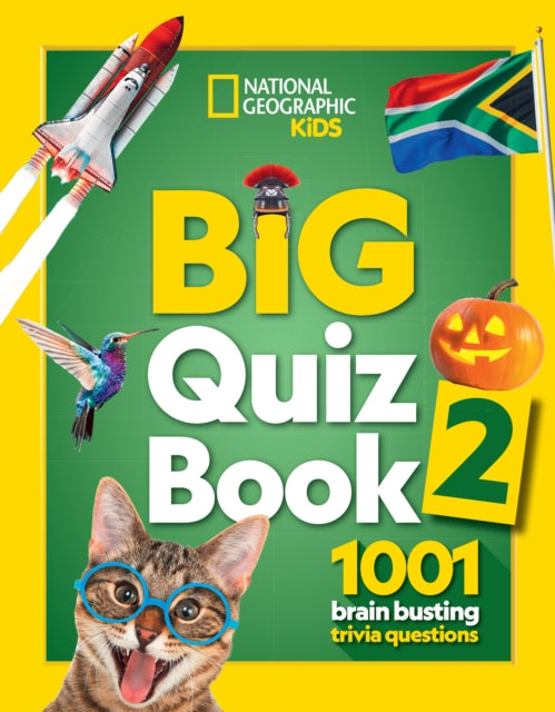 Big Quiz Book 2: 1001 brain busting trivia questions (National Geographic Kids)