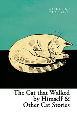 The Cat that Walked by Himself and Other Cat