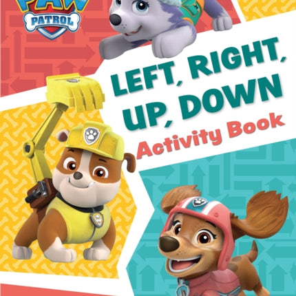 PAW Patrol Left Right Up Down Activity Book