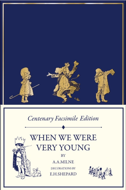 Centenary Facsimile Edition When We Were Very Young