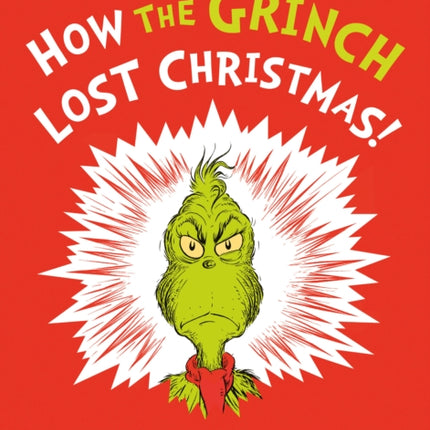 How the Grinch Lost Christmas!: A sequel to How the Grinch Stole Christmas!