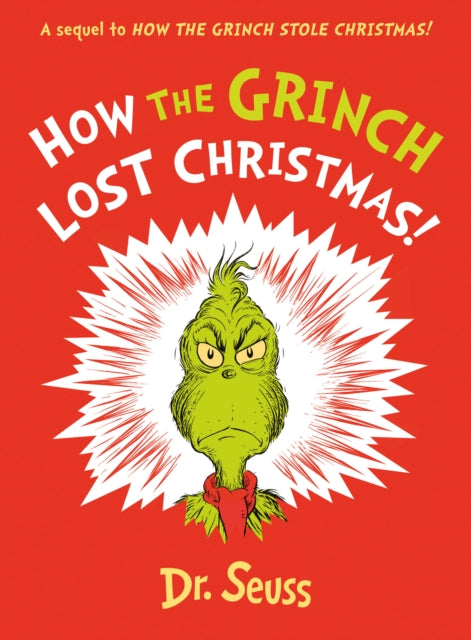 How the Grinch Lost Christmas!: A sequel to How the Grinch Stole Christmas!