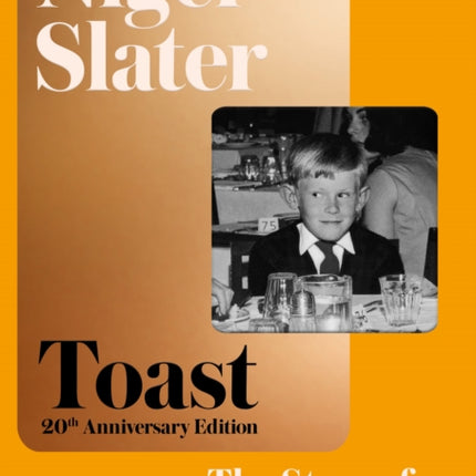 Toast: The Story of a Boy's Hunger