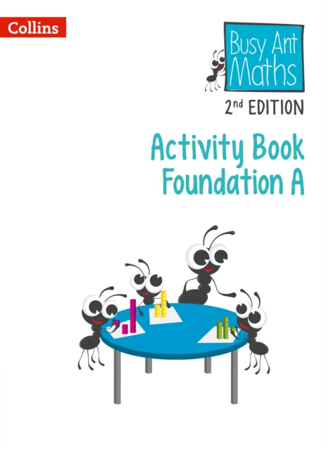 Busy Ant Maths 2nd Edition – Activity Book Foundation A