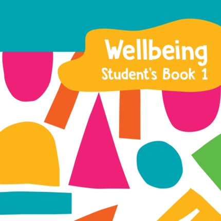 International Primary Wellbeing Students Book 1