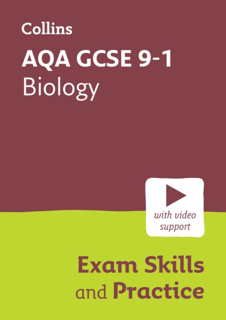 AQA GCSE 9-1 Biology Exam Skills and Practice: Ideal for the 2024 and 2025 exams (Collins GCSE Grade 9-1 Revision)