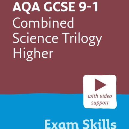 AQA GCSE 9-1 Combined Science Trilogy Higher Exam Skills and Practice: Ideal for the 2024 and 2025 exams (Collins GCSE Grade 9-1 Revision)