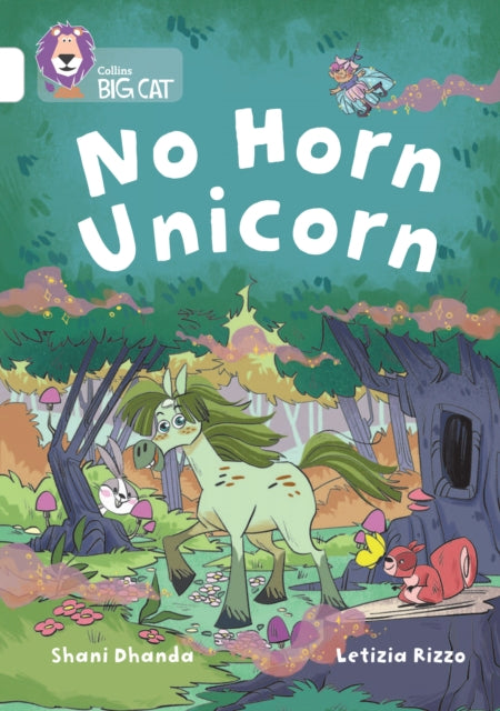 No Horn Unicorn: Band 10/White (Collins Big Cat)