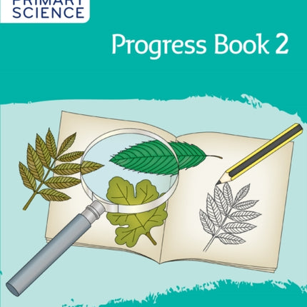 Collins International Primary Science – International Primary Science Progress Book Teacher Pack: Stage 2