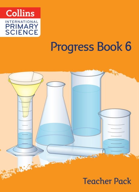 Collins International Primary Science – International Primary Science Progress Book Teacher Pack: Stage 6