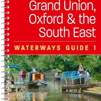 Grand Union, Oxford and the South East: For everyone with an interest in Britain’s canals and rivers (Nicholson Waterways Guides)