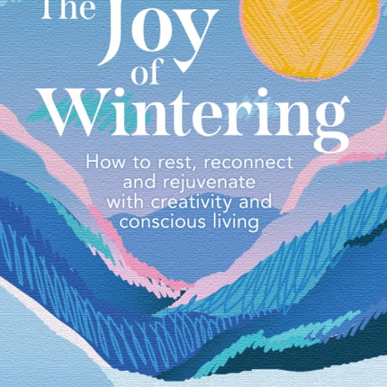 The Joy of Wintering