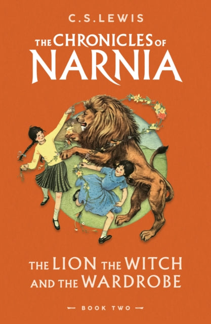 The Lion, the Witch and the Wardrobe (The Chronicles of Narnia, Book 2)