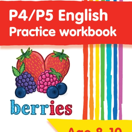 P4/P5 English Practice Workbook: Extra Practice for CfE Primary School English (Leckie Primary Success)