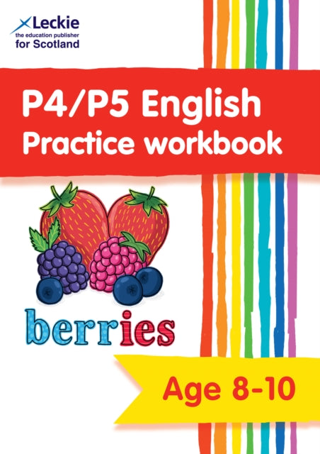 P4/P5 English Practice Workbook: Extra Practice for CfE Primary School English (Leckie Primary Success)