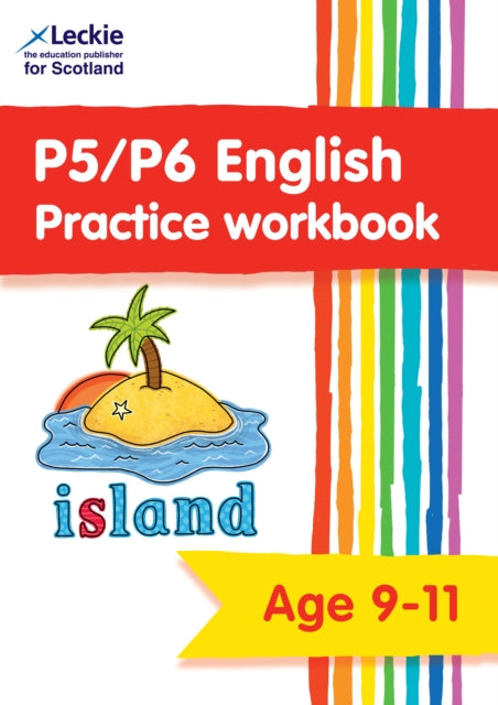 P5/P6 English Practice Workbook: Extra Practice for CfE Primary School English (Leckie Primary Success)