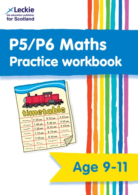 P5/P6 Maths Practice Workbook: Extra Practice for CfE Primary School Maths (Leckie Primary Success)