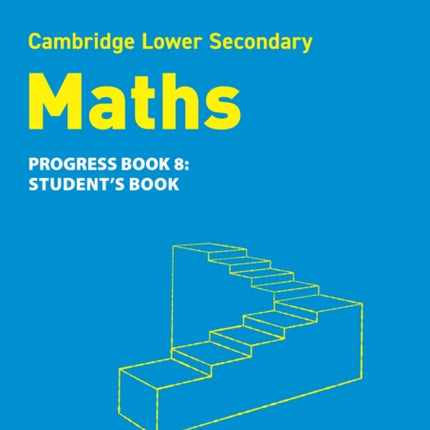 Lower Secondary Maths Progress Students Book Stage 8