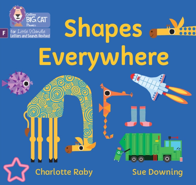 Shapes Everywhere: Foundations for Phonics (Big Cat Phonics for Little Wandle Letters and Sounds Revised)