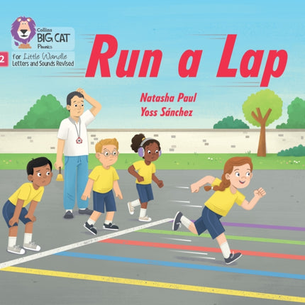 Run a Lap: Phase 2 Set 4 Blending practice (Big Cat Phonics for Little Wandle Letters and Sounds Revised)