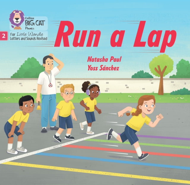 Run a Lap: Phase 2 Set 4 Blending practice (Big Cat Phonics for Little Wandle Letters and Sounds Revised)