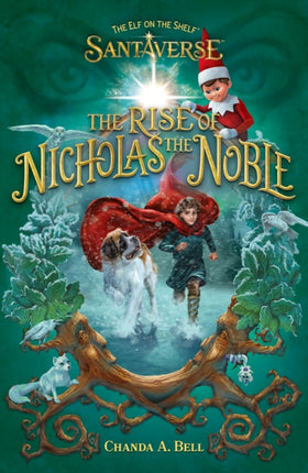 The Elf on the Shelf Santaverse Rise of Nicholas the Noble