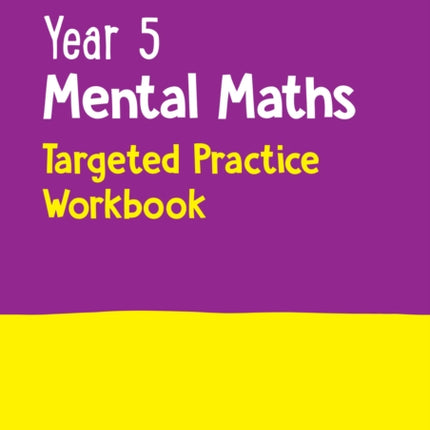 Year 5 Mental Maths Targeted Practice Workbook