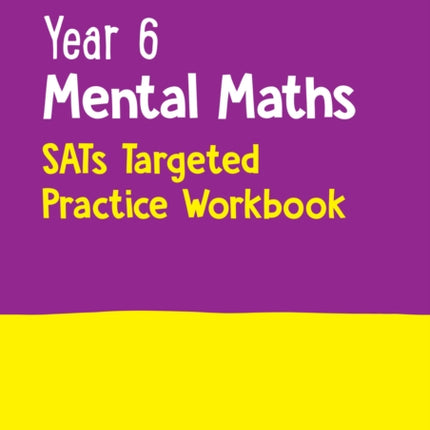 Year 6 Mental Maths SATs Targeted Practice Workbook