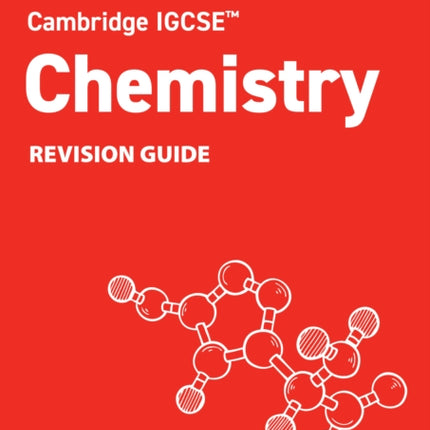 Cambridge IGCSE Chemistry Revision Guide