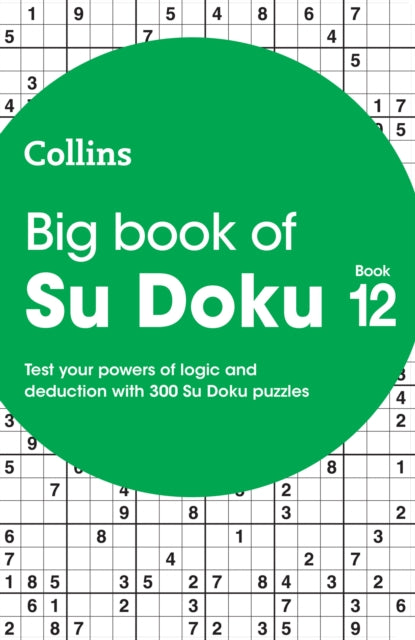 Big Book of Su Doku 12: 300 Su Doku puzzles (Collins Su Doku)