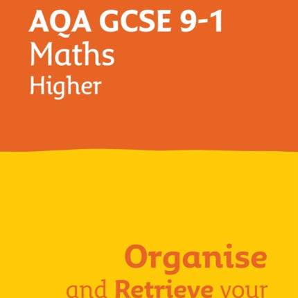 AQA GCSE 91 Maths Higher Organise and Retrieve Your Knowledge