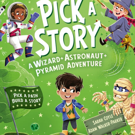 Pick a Story A Wizard Astronaut Pyramid Adventure