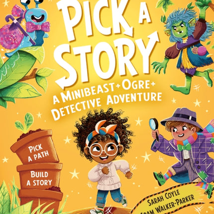 Pick a Story A MinibeastOgreDetective Adventure