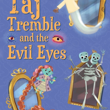 Taj Tremble and the Evil Eyes