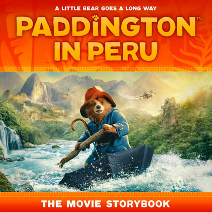 Paddington in Peru The Movie Storybook