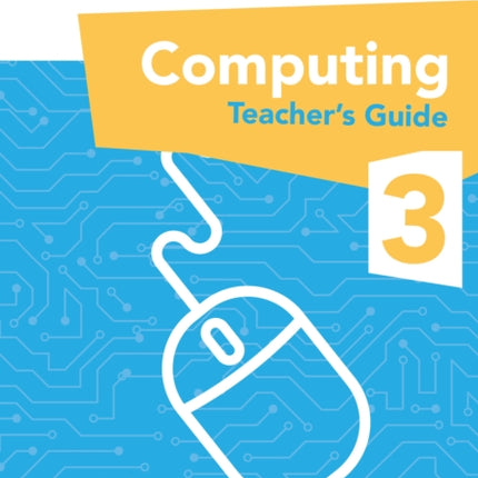 International Primary Computing Teachers Guide Stage 3