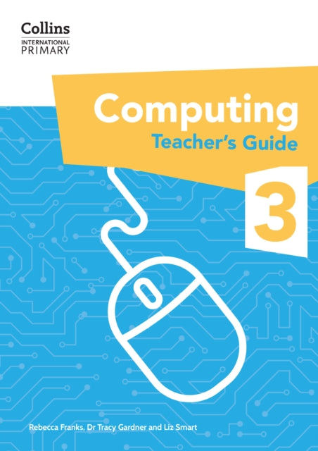 International Primary Computing Teachers Guide Stage 3