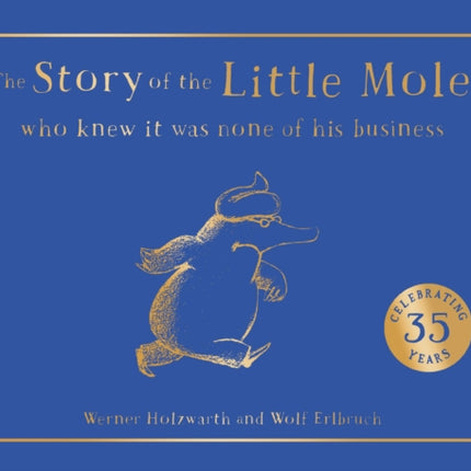 The Story of the Little Mole who knew it was none