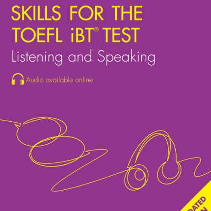 Skills for the TOEFL iBT Test Listening and Speaking