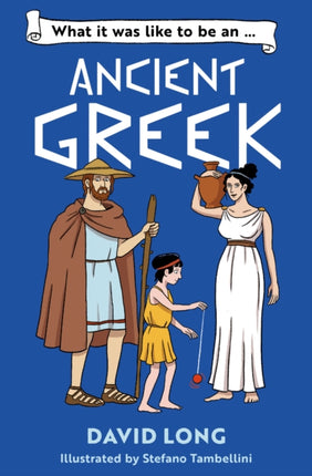 What it was like to an an Ancient Greek
