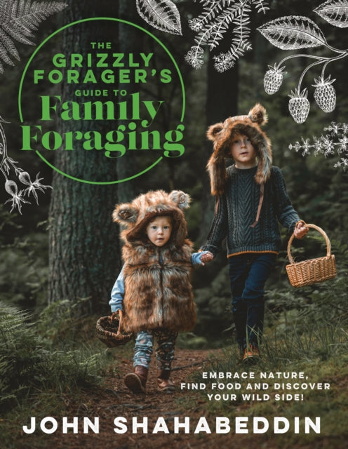 The Grizzly Foragers Guide to Family Foraging