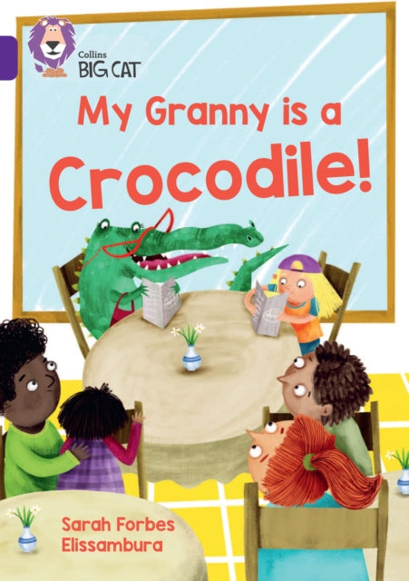 Collins Big Cat  My Granny Is a Crocodile