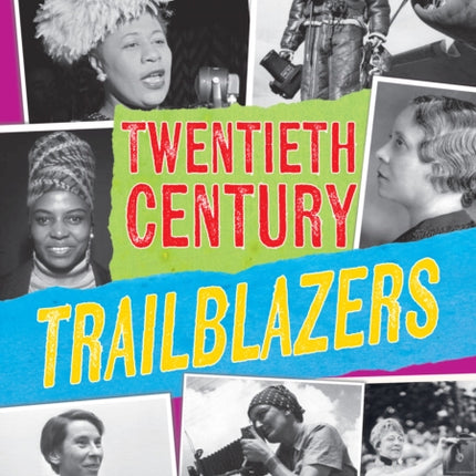 Twentieth Century Trailblazers