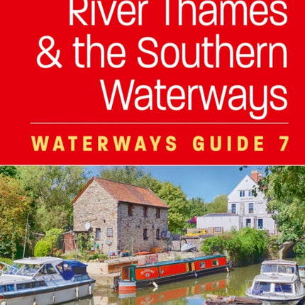 River Thames and the Southern Waterways 7