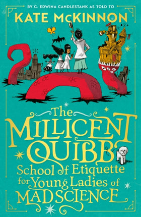 The Millicent Quibb School of Etiquette for Young