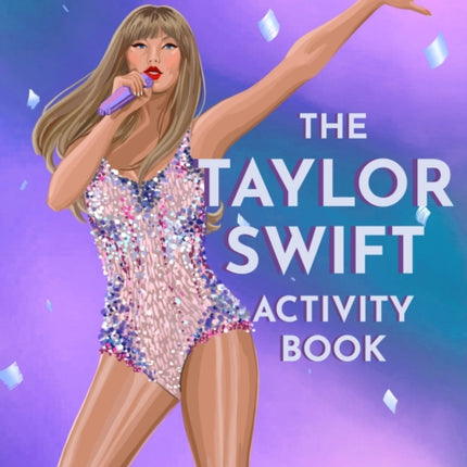 The Taylor Swift Activity Book